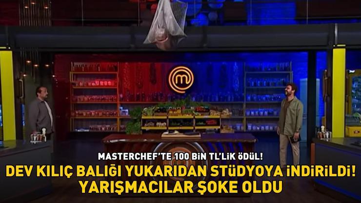 MASTERCHEFTE 100 BİN TLLİK ÖDÜLÜN SAHİBİ BELLİ OLDU Dev kılıç balığı stüdyoya yukarıdan indirildi, yarışmacılar şoke oldu