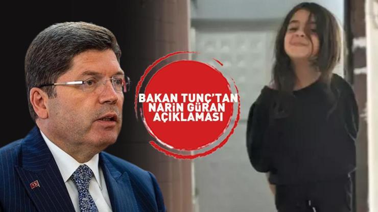 Bakan Tunçtan flaş Narin Güran açıklaması