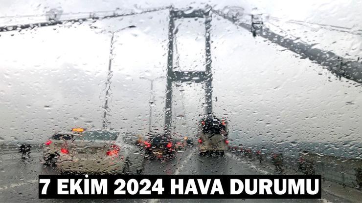 Bugün hava nasıl olacak 7 Ekim 2024 hava durumu: Hava sıcaklıklarında düşüş