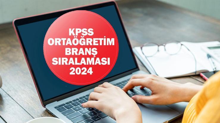 KPSS ortaöğretim branş sıralaması 2024: KPSS ortaöğretim branş sıralaması nasıl sorgulanır