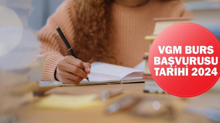 VGM BURS BAŞVURUSU TARİHİ 2024: Vakıflar Genel Müdürlüğü burs başvurusu ne zaman