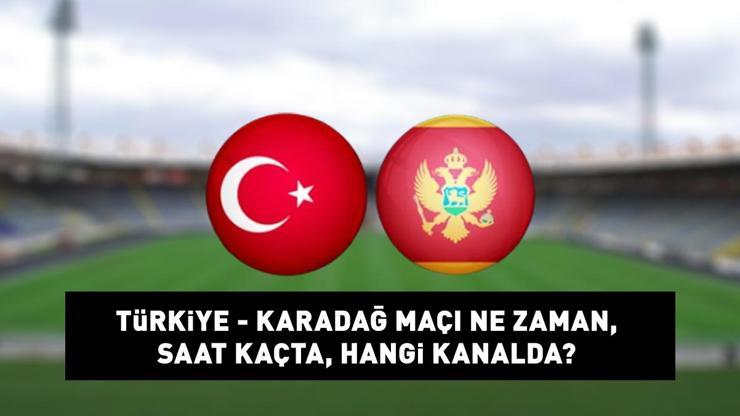 Türkiye Karadağ maçı ne zaman, saat kaçta, hangi kanalda canlı yayınlanacak UEFA Uluslar Ligi Türkiye Karadağ maçı canlı yayın bilgisi