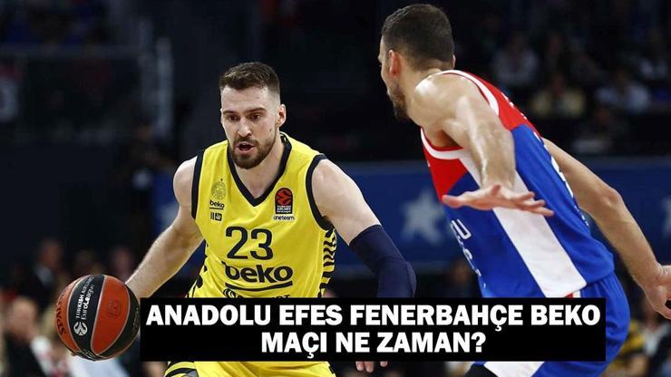 Anadolu Efes Fenerbahçe Beko maçı ne zaman, saat kaçta, hangi kanalda EuroLeague 2. hafta başlıyor