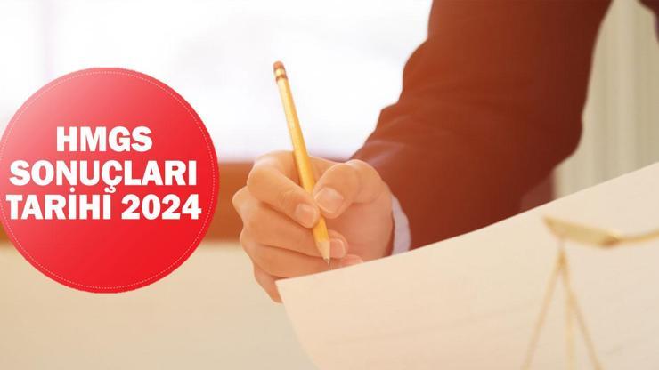 HMGS SONUÇ TARİHİ 2024: HMGS sonuçları ne zaman, hangi tarihte açıklanacak