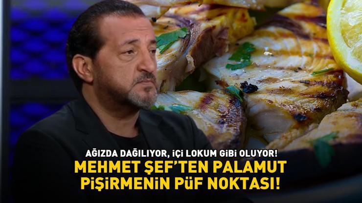 MasterChef jürisi Mehmet Şeften Palamut Pişirmenin Püf Noktası Ağızda Dağılıyor, İçi Lokum Gibi Oluyor...