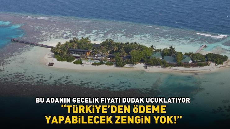 Maldivler’deki en pahalı ada Gecelik fiyatı dudak uçuklattı: TÜRKİYEDEN ÖDEME YAPABİLECEK ZENGİN YOK