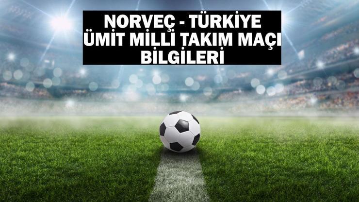 Norveç - Türkiye Ümit Milli Takım maçı ne zaman, saat kaçta ve hangi kanalda