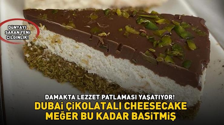 Damakta Lezzet Patlaması Yaşatıyor Dünyayı Saran Yeni Çılgınlık Dubai Çikolatası ile Cheesecake Tarifi Ve Püf Noktaları