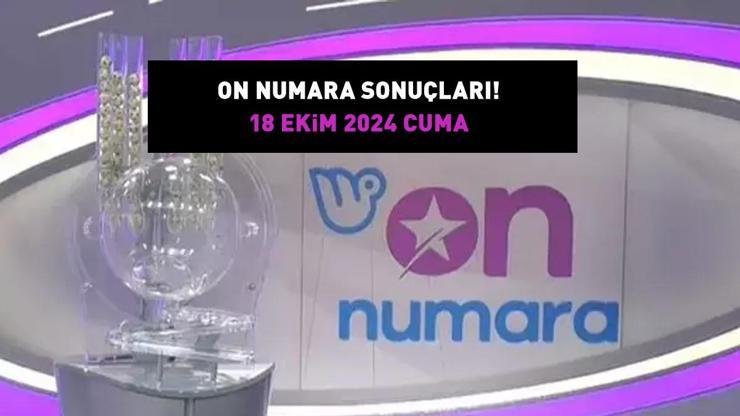 ON NUMARA SONUÇLARI AÇIKLANDI 18 EKİM 2024 Milli Piyango Online On Numara sonuçları nasıl öğrenilir Sonuç sorgulama ekranı