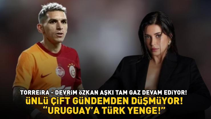 Galatasarayın yıldızı Lucas Torreira ile Devrim Özkan evleniyor: URUGUAYA TÜRK YENGE