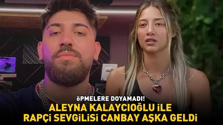 Survivor Aleyna Kalaycıoğlu ile rapçi sevgilisi Canbay aşka geldi ÖPMELERE DOYAMADI