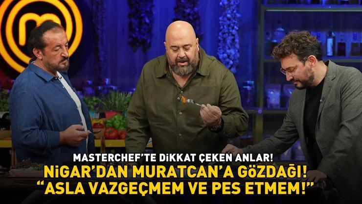 MasterChefte 1. ve 2. eleme adayı belli oldu Nigardan Muratcana gözdağı: ASLA VAZGEÇMEM VE PES ETMEM