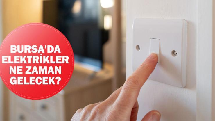 Bursa elektrik kesintisi 26 Ekim 2024: Bursada elektrikler ne zaman gelecek