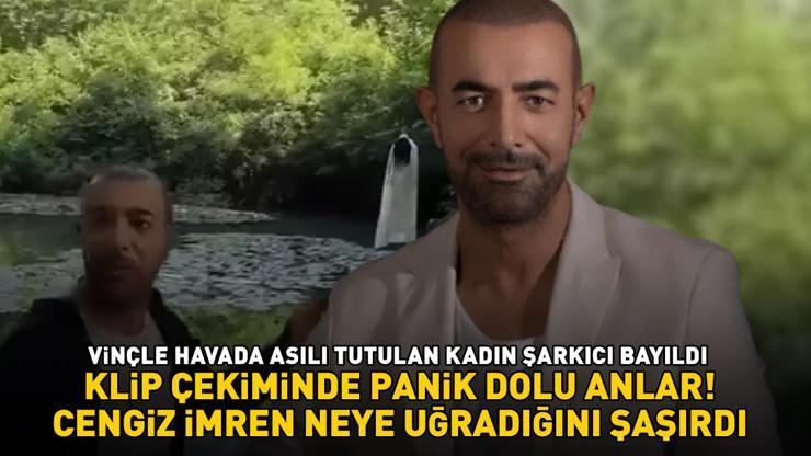 Klip çekiminde panik Cengiz İmren şoke oldu Kadın şarkıcı havada bayıldı