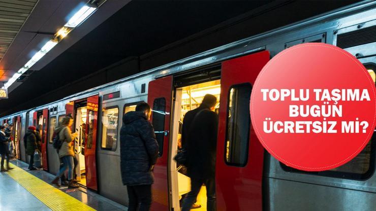 Toplu taşıma bugün bedava mı 28 Ekimde metro, metrobüs, tramvay, Marmaray ücretsiz mi