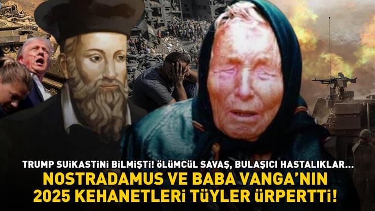 Nostradamus ve Baba Vanganın 2025 kehanetleri tüyler ürpertti Dünyayı bekleyen felaketleri sıraladı: Ölümcül savaş, bulaşıcı hastalıklar...