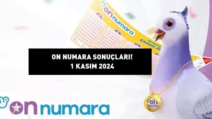 ON NUMARA SONUÇLARI AÇIKLANDI 1 KASIM 2024 | Milli Piyango 653.482,48 TL büyük ikramiyeli On Numara sonuçları nasıl öğrenilir