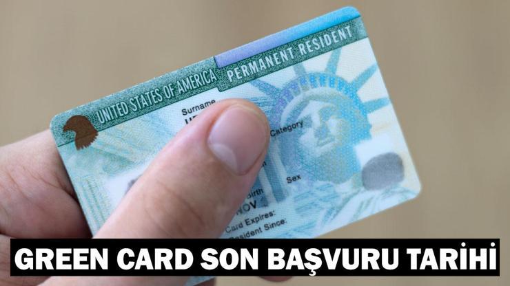 Green Card başvuruları ne zaman bitecek Green Card son başvuru tarihi 2024