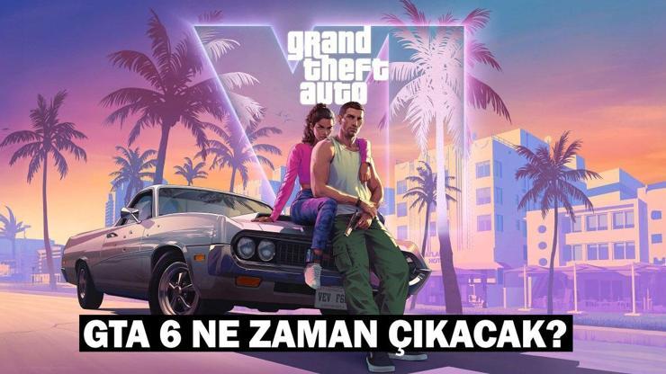 GTA 6 ne zaman çıkacak GTA 6 çıkış tarihi ve GTA 6 minimum sistem gereksinimleri