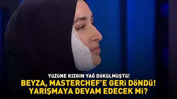 MasterChef Beyza yarışmaya devam edecek mi Yüzüne kızgın yağ dökülen genç yarışmacı için karar zamanı: ÇOK ÖZLEDİM SİZİ