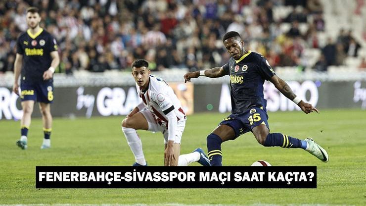 Fenerbahçe - Sivasspor maçı ne zaman, saat kaçta, hangi kanalda