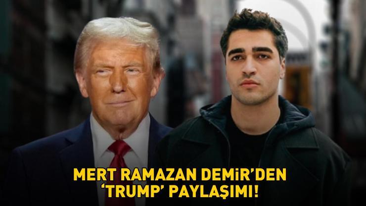 Yalı Çapkınının Feriti Mert Ramazan Demirden Trump paylaşımı: ‘ŞİMDİLİK HOŞÇA KAL’