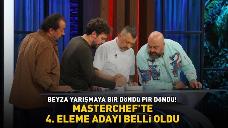 MasterChefte 4 eleme adayı belli oldu BEYZA YARIŞMAYA BİR DÖNDÜ PİR DÖNDÜ