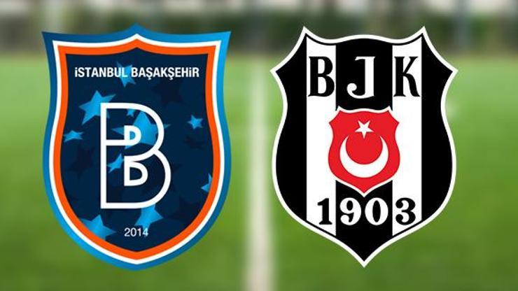 Başakşehir Beşiktaş maçı hangi kanalda Başakşehir BJK maçı saat kaçta, ne zaman