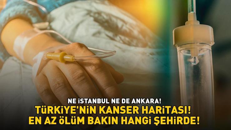 TÜRKİYENİN KANSER HARİTASI Ne İstanbul ne de Ankara, en az ölüm bakın hangi şehirde