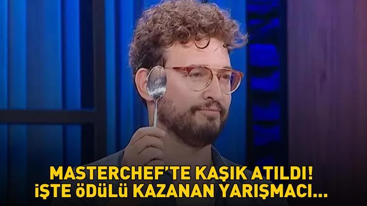 MasterChefte kaşık atıldı İşte 100 bin TLlik ödülü kazanan yarışmacı...