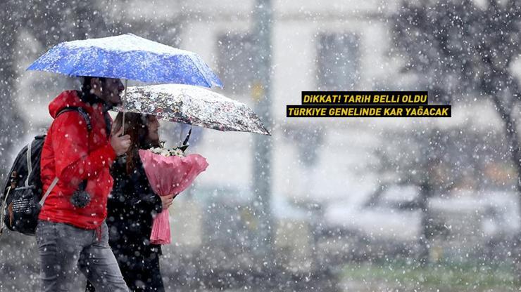 Dikkat Tarih belli oldu: Türkiye genelinde kar alarmı