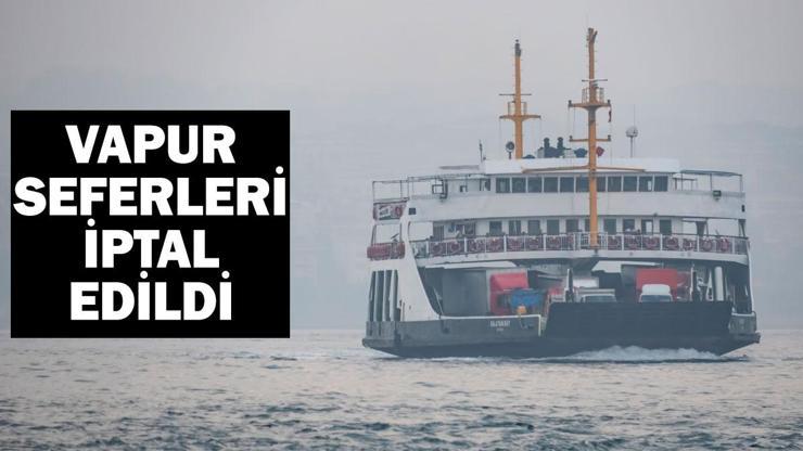 Bugün vapur seferleri iptal mi 21 Kasım iptal edilen seferler listesi: İDO, BUDO, GESTAŞ ve Şehir Hatları duyurdu