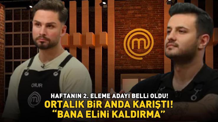 MasterChefte 2. eleme adayı belli oldu Onur ve Semih arasında kavga: BANA ELİNİ KALDIRMA