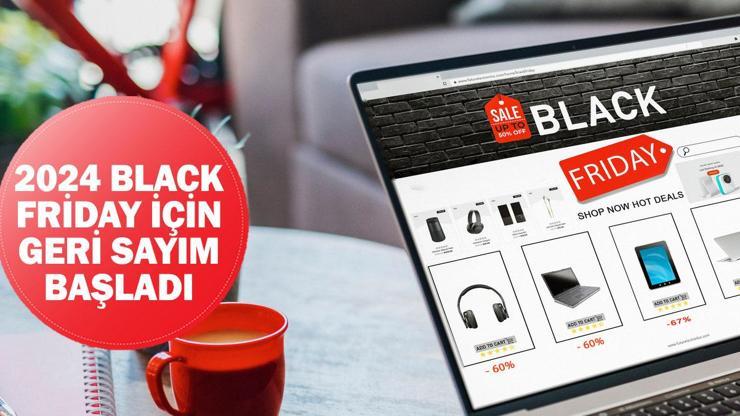 Black Friday ne zaman 2024, hangi tarihte Kara Cuma indirimleri tarihi...