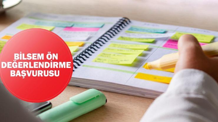 BİLSEM ön değerlendirme başvurusu ne zaman, hangi tarihlerde alınacak 2024-2025 BİLSEM sınav takvimi...