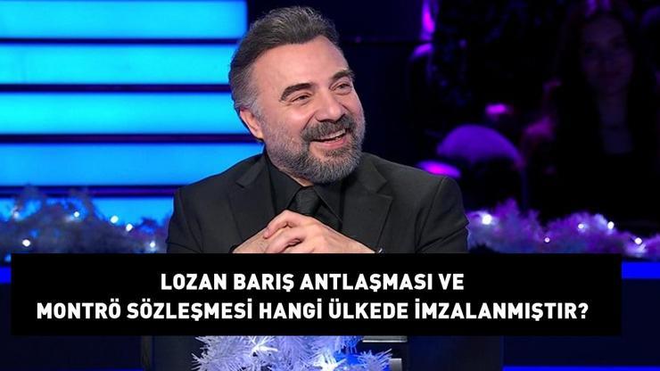 KİM MİLYONER OLMAK İSTERDE 30.000 TLLİK SORU: Lozan Barış Antlaşması ve Montrö Sözleşmesi hangi ülkede imzalanmıştır