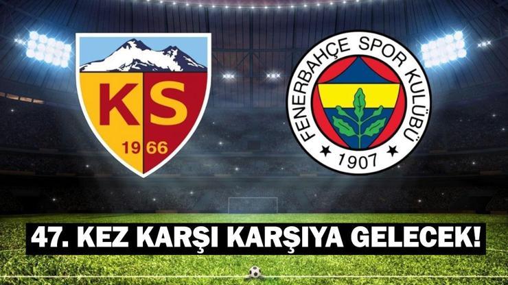 KAYSERİSPOR FENERBAHÇE MAÇI CANLI İZLE: Kayserispor - Fenerbahçe maçı kadrosu