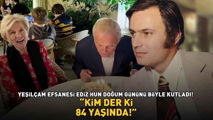 KİM DER Kİ 84 YAŞINDA Yeşilçamın en yakışıklı jönlerinden Ediz Hun doğum gününü bakın nasıl kutladı