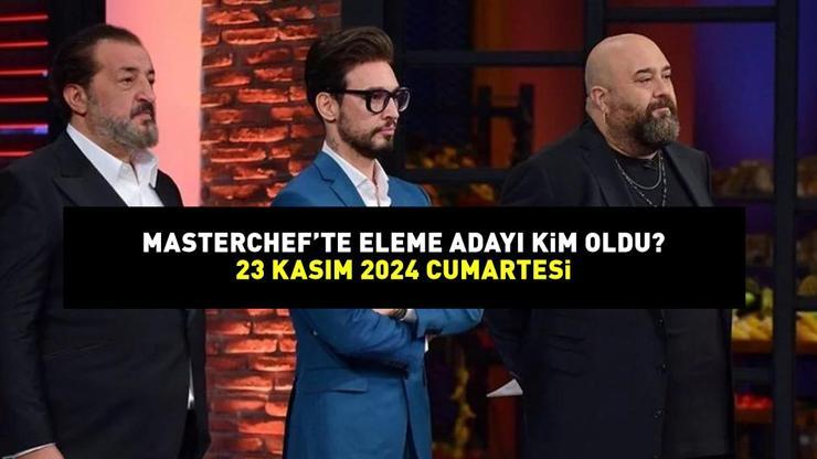 MasterChefte 4. eleme adayı kim oldu 23 Kasım 2024 MasterChefte eleme adayı olan yarışmacı