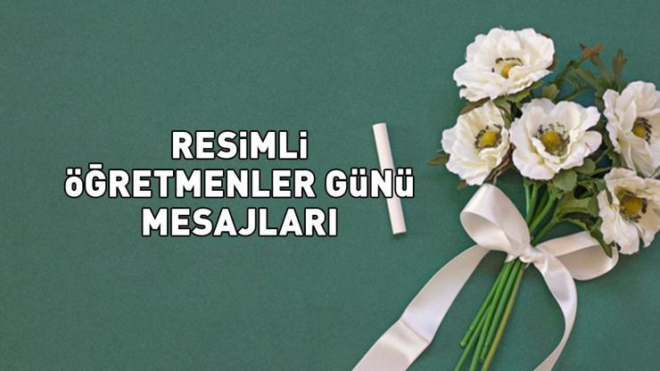 RESİMLİ ÖĞRETMENLER GÜNÜ MESAJLARI 2024: WhatsApp, Facebook, Instagram’lık duygusal, resimli 24 Kasım Öğretmenler Günü mesajları