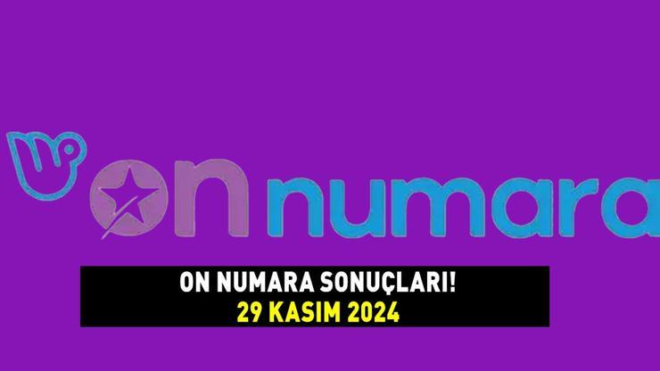 ON NUMARA SONUÇLARI AÇIKLANDI 29 KASIM 2024 3.569.710,25 TL büyük ikramiyeli On Numara sonuçları nasıl öğrenilir