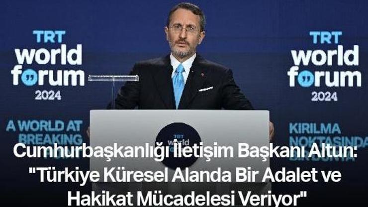Cumhurbaşkanlığı İletişim Başkanı Altun: Türkiye Küresel Alanda Bir Adalet ve Hakikat Mücadelesi Veriyor Cumhurbaşkanlığı İletişim Başkanı Altun: Türkiye Küresel Alanda Bir Adalet ve Hakikat Mücadelesi Veriyor