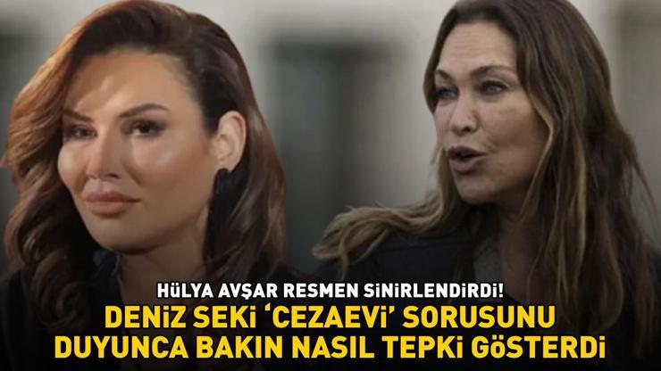 HÜLYA AVŞAR RESMEN SİNİRLENDİRDİ Deniz Seki cezaevi sorusunu duyunca bakın nasıl tepki verdi