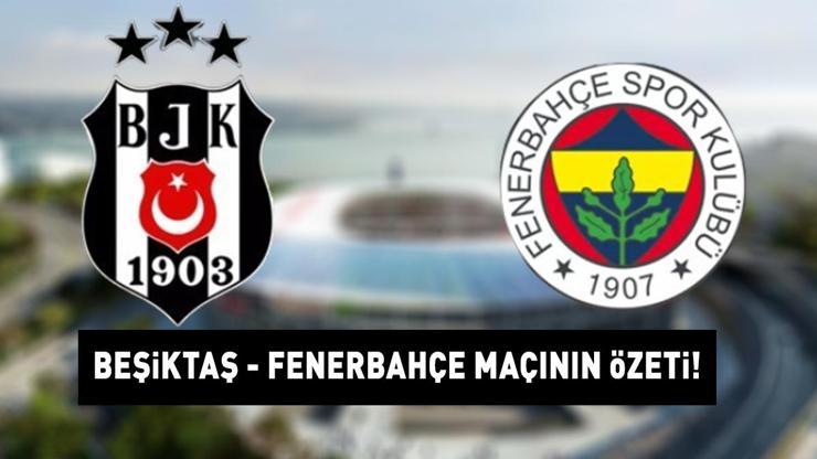 BEŞİKTAŞ - FENERBAHÇE MAÇI KAÇ KAÇ BİTTİ İşte Beşiktaş Fenerbahçe maçının sonucu...