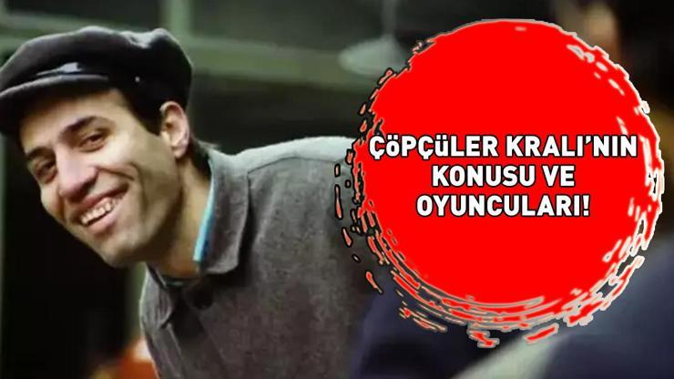 ÇÖPÇÜLER KRALININ KONUSU VE OYUNCULARI: Çöpçüler Kralı filminin konusu nedir, oyuncuları kimler Kemal Sunal, Şener Şen, Ayşen Gruda...