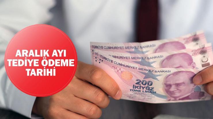 TEDİYE ÖDEME GÜNÜ VE TARİHİ ARALIK 2024... Kamu işçilerine ilave tediye ödemeleri yattı mı, ne zaman yatacak