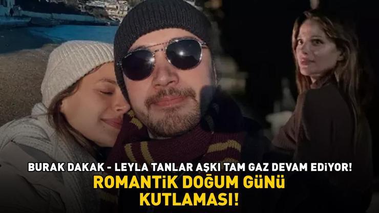 Burak Dakak - Leyla Tanlar aşkı tam gaz ROMANTİK DOĞUM GÜNÜ KUTLAMASI