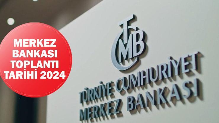 MERKEZ BANKASI PPK TOPLANTI TARİHİ 2024: Merkez Bankası faiz kararı ne zaman açıklanacak MB faiz beklentisi