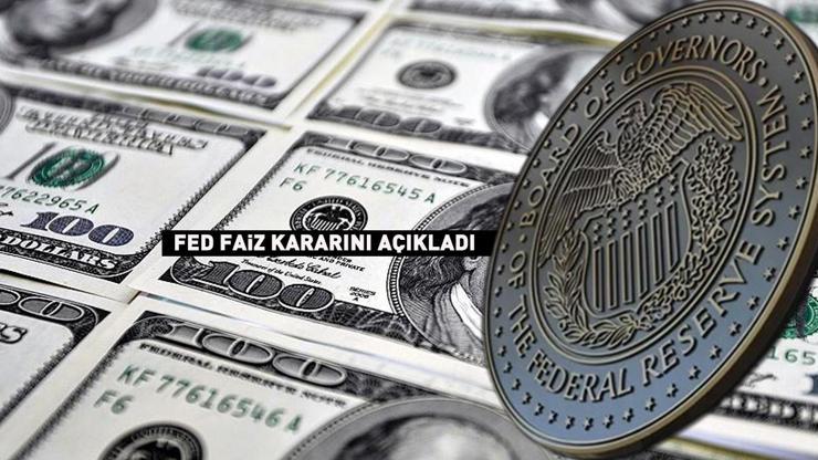 Son dakika: Piyasaların gözü bu haberdeydi: Fed faiz kararı belli oldu