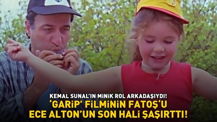 Kemal Sunalın minik rol arkadaşıydı Garip filminin yıldızı Ece Alton’un son hali şaşırttı